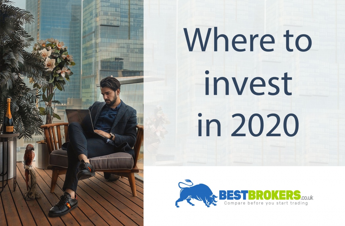 Where to invest your money in 2020?