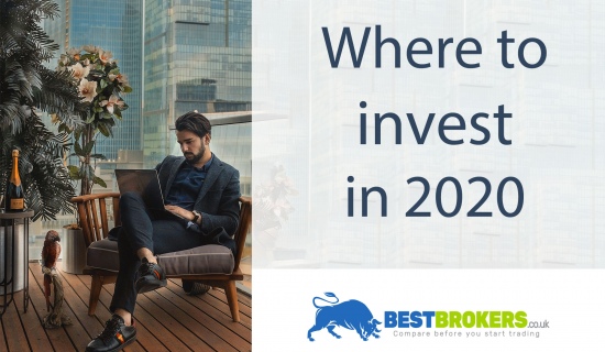 Where to invest your money in 2020?