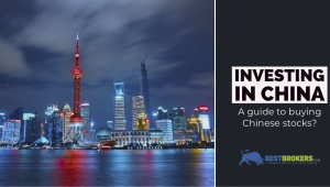 Investing in China: a guide to buying Chinese stocks