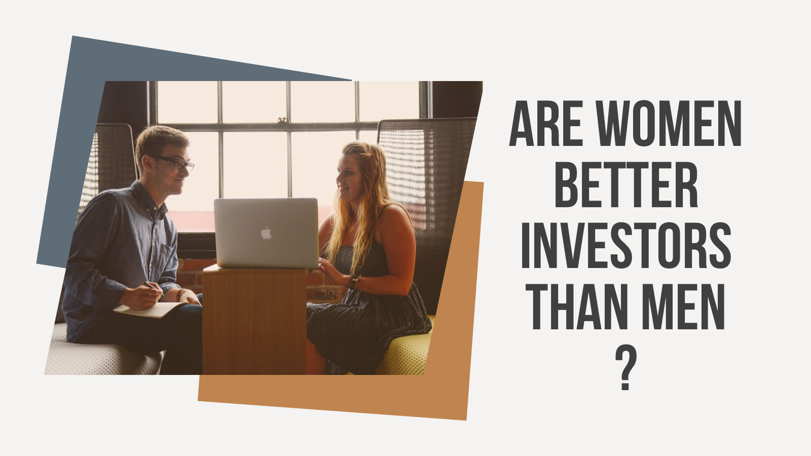 Are women better investors than men? Goldman Sachs thinks so.
