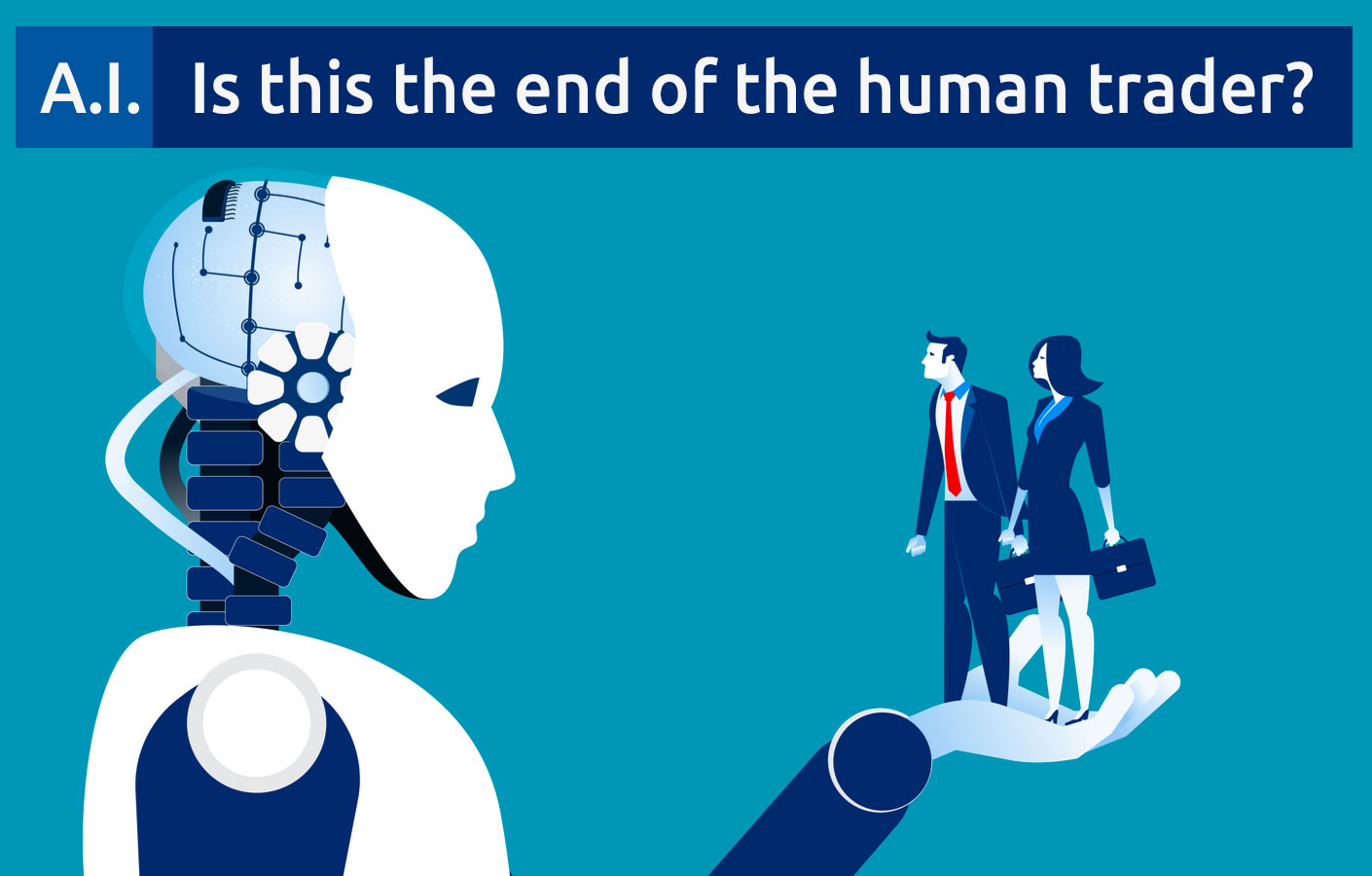 Artificial Intelligence: will trading robots soon replace human traders?