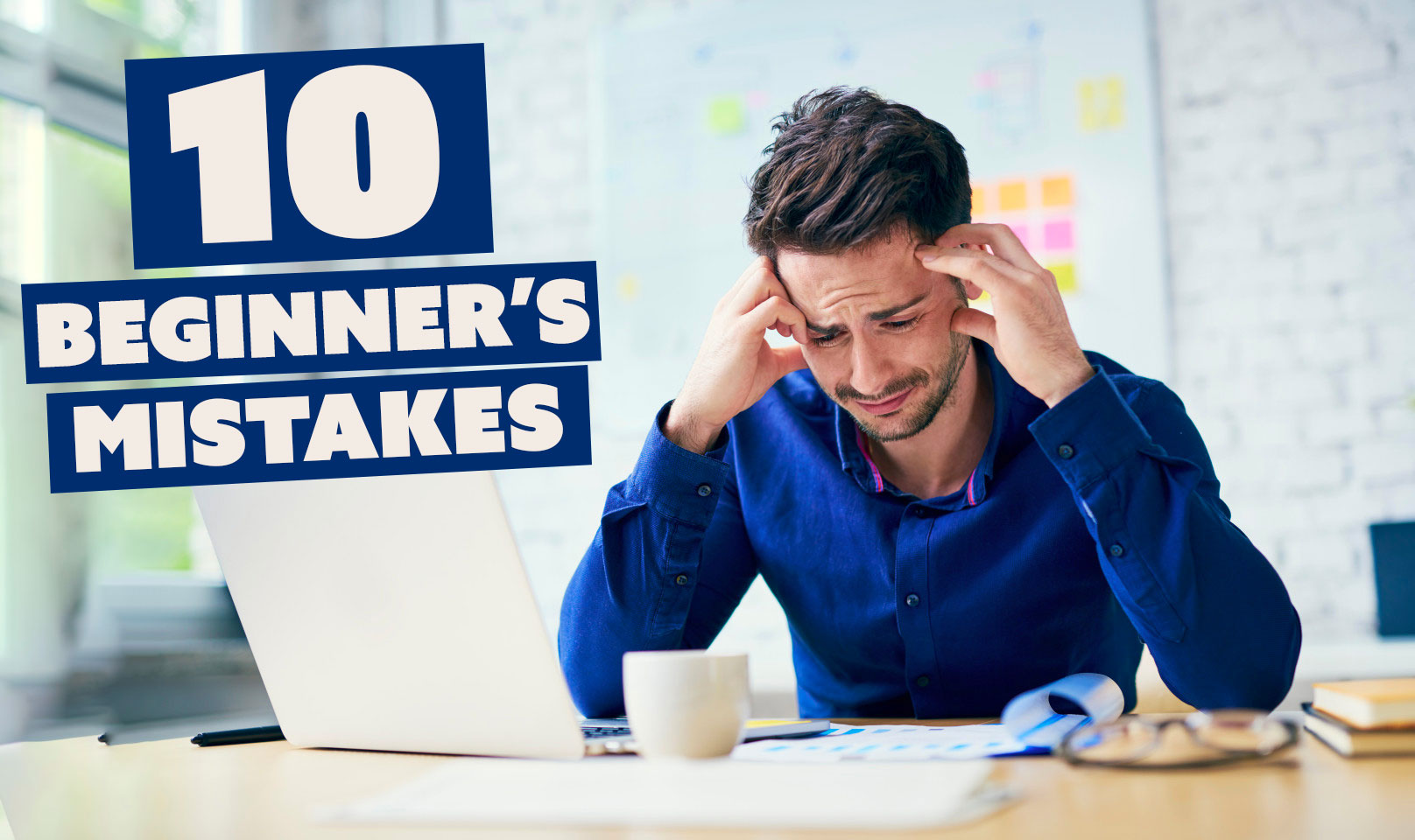 Trading: the 10 beginner’s mistakes you need to avoid!