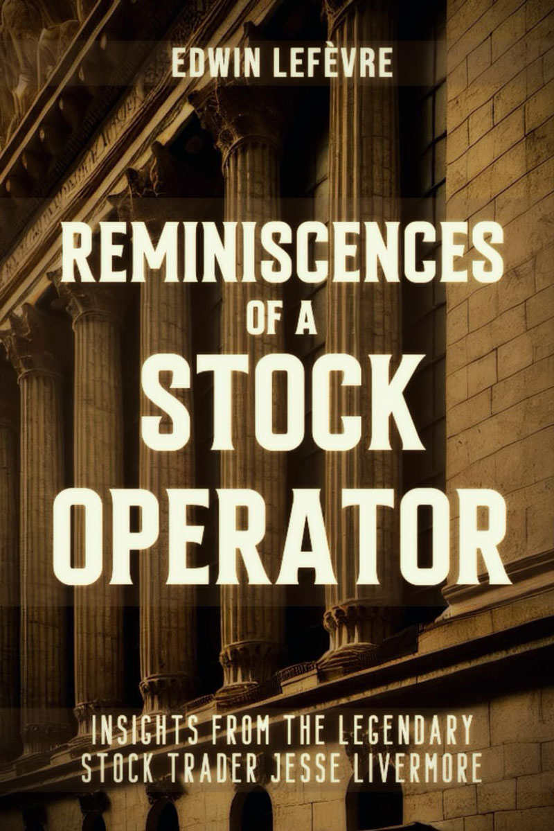 Reminiscences of a Stock Operator